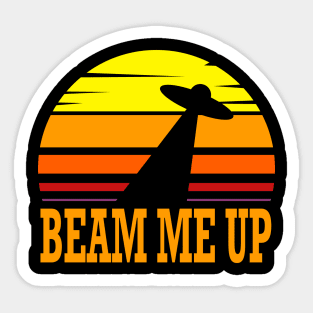 Beam me up ufo design Sticker